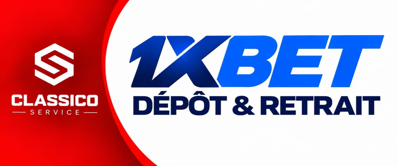 Classico Service, dépôt et retrait 1XBET