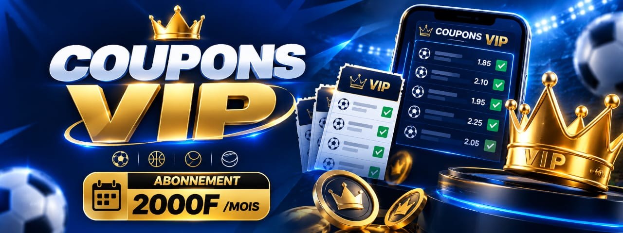Coupons VIP : abonnement 2000 FCFA par mois